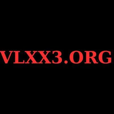 VLXX3 ORG