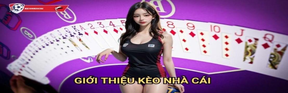 KÈO NHÀ CÁI