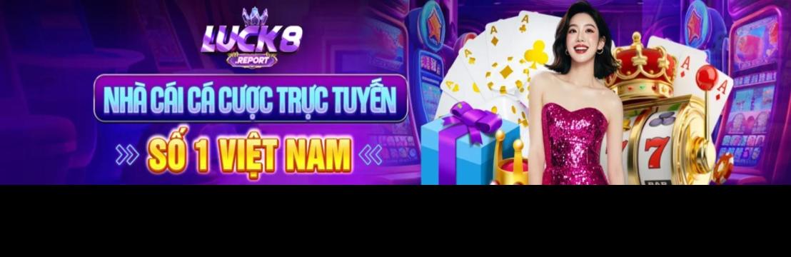 Luck8 report