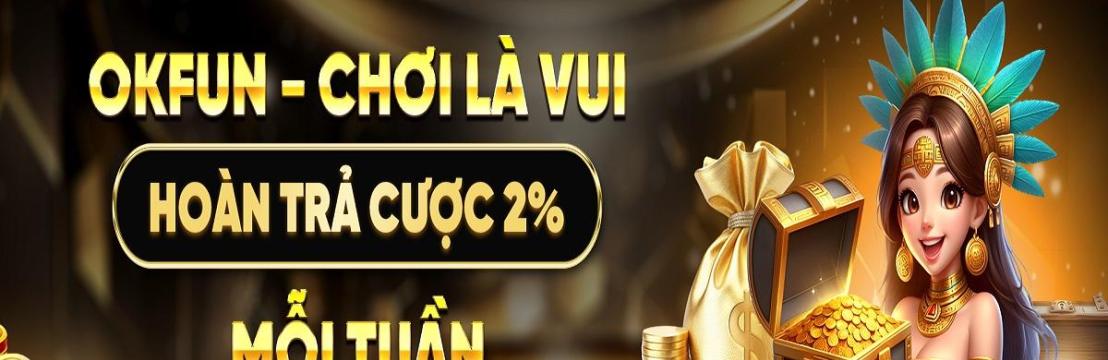  Nhà Cái  OKFUN