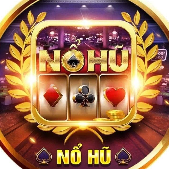 Nổ Hũ Nổ Hũ