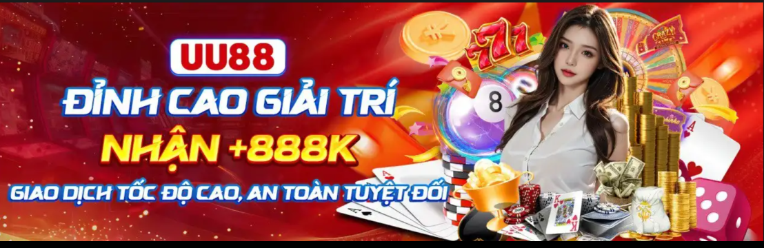 UU88 Trải Nghiệm đỉnh Cao Giải Trí Năm 2025