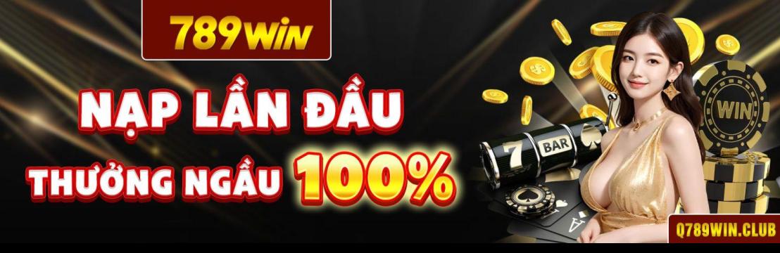 789WIN Nền Tảng Giải Trí Uy Tín