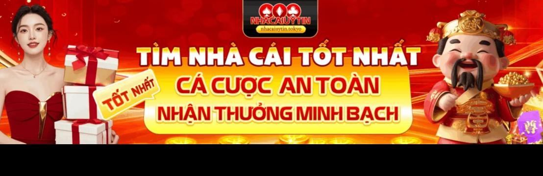 Nhà Cái Uy Tín